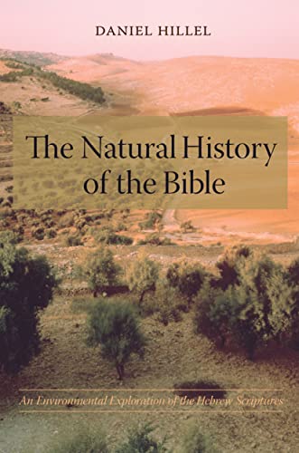cover image The Natural History of the Bible: An Environmental Exploration of the Hebrew Scriptures