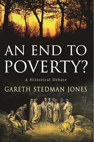 cover image An End to Poverty? A Historical Debate