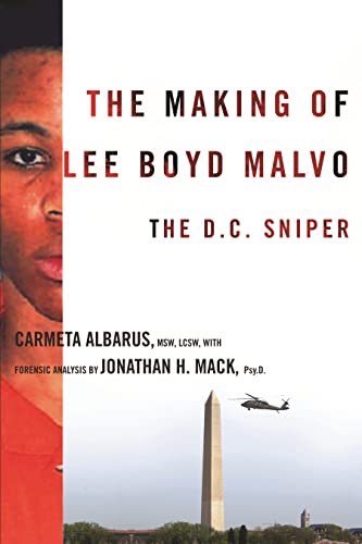 cover image The Making of Lee Boyd Malvo: The D.C. Sniper