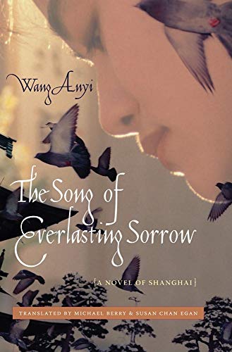 cover image The Song of Everlasting Sorrow: A Novel of Shanghai
