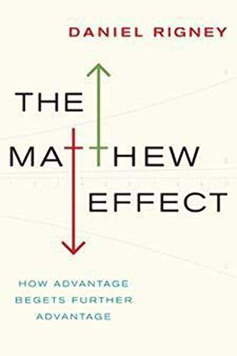 cover image The Matthew Effect: How Advantage Begets Further Advantage