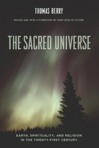 cover image The Sacred Universe: Earth, Spirituality, and Religion in the Twenty-First Century