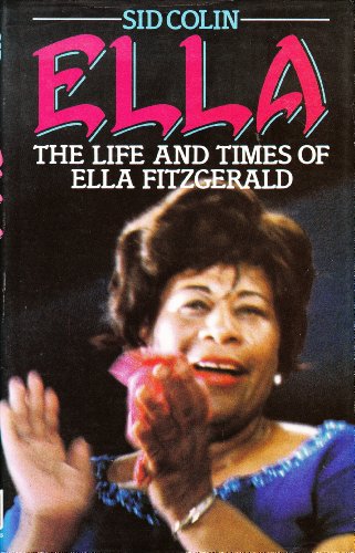 cover image Ella: The Life and Times of Ella Fitzgerald