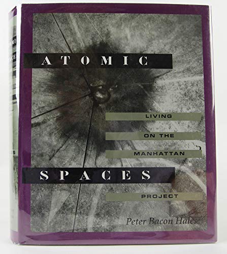 cover image Atomic Spaces: Living on the Manhattan Project