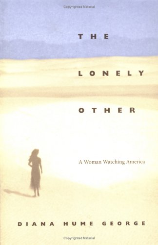cover image The Lonely Other: A Woman Watching America