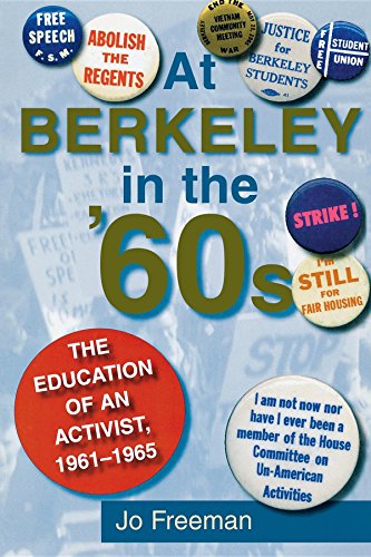 cover image AT BERKELEY IN THE '60S: The Education of an Activist, 1961–1965
