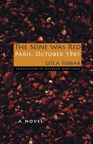 cover image The Seine Was Red: Paris, October 1961