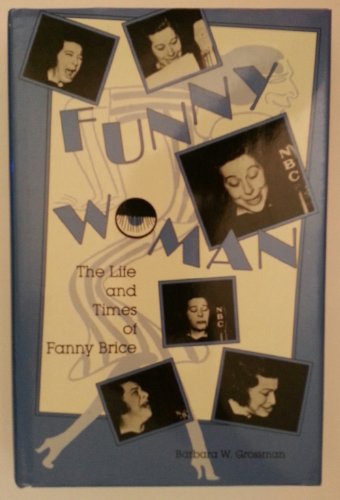 cover image Funny Woman: The Life and Times of Fanny Brice