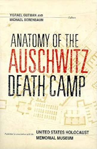 cover image Anatomy of the Auschwitz Death Camp
