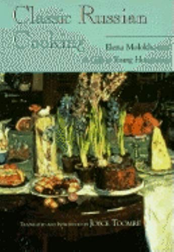 cover image Classic Russian Cooking: Elena Molokhovets' a Gift to Young Housewives