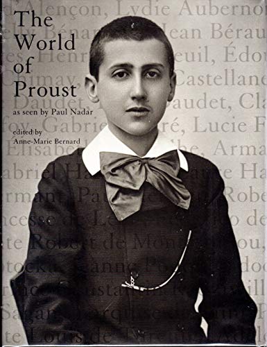 cover image THE WORLD OF PROUST as Seen by Paul Nadar