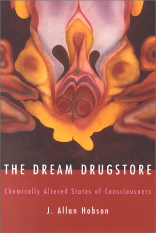 cover image THE DREAM DRUGSTORE: Chemically Altered States of Consciousness