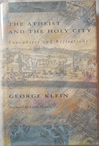 cover image Atheist and the Holy City: Encounters and Reflections
