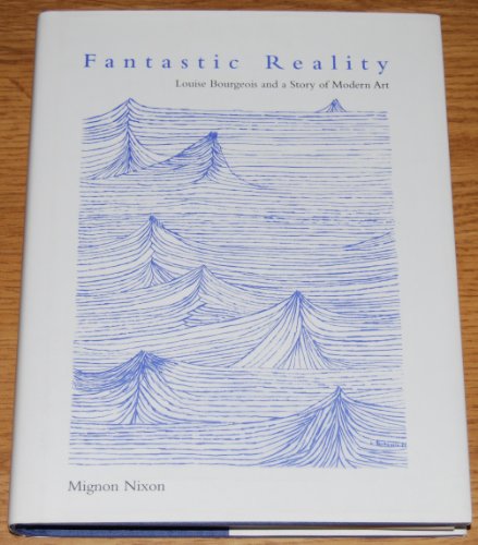cover image Fantastic Reality: Louise Bourgeois and a Story of Modern Art