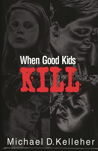 cover image When Good Kids Kill
