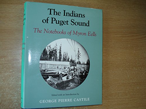 cover image The Indians of Puget Sound: The Notebooks of Myron Eells
