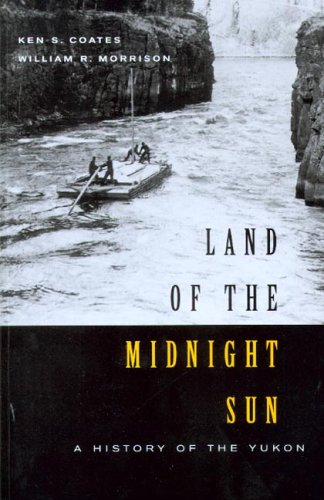 cover image Land of the Midnight Sun: A History of the Yukon