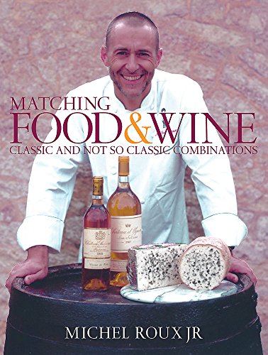 cover image Matching Food and Wine: Classic and Not So Classic Combinations
