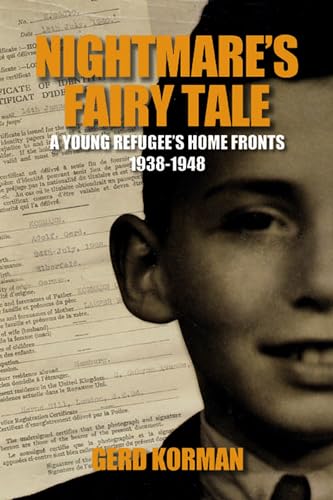 cover image Nightmare's Fairy Tale: A Young Refugee's Home Fronts, 1938–1948