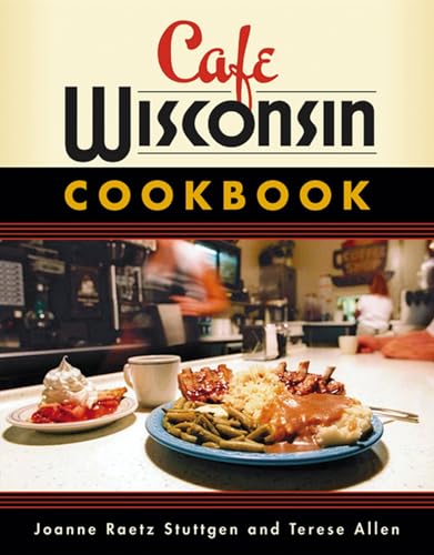 cover image Cafe Wisconsin Cookbook
