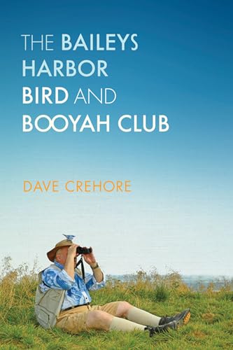 cover image The Baileys Harbor Bird and Booyah Club
