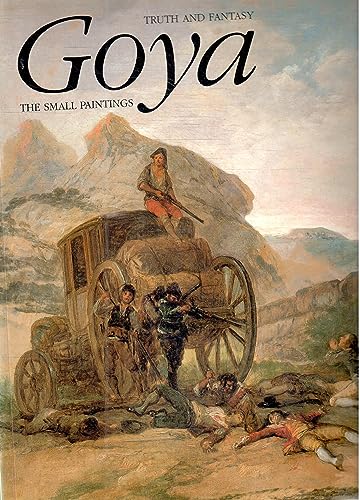 cover image Goya: Truth and Fantasy: The Small Paintings