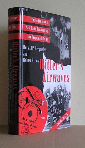 cover image Hitler's Airwaves: The Inside Story of Nazi Radio Broadcasting and Propaganda Swing