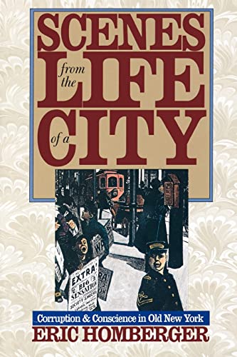 cover image Scenes from the Life of a City: Corruption and Conscience in Old New York