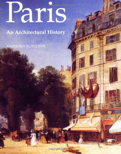 cover image Paris: An Architectural History