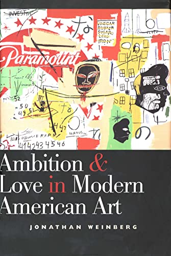 cover image Ambition and Love in Modern American Art