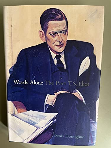 cover image Words Alone: The Poet T. S. Eliot