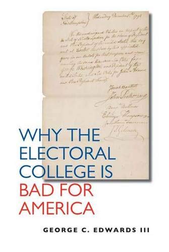 cover image Why the Electoral College Is Bad for America