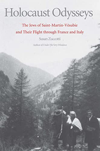 cover image Holocaust Odysseys: The Jews of Saint-Martin-Vsubie and Their Flight Through France and Italy