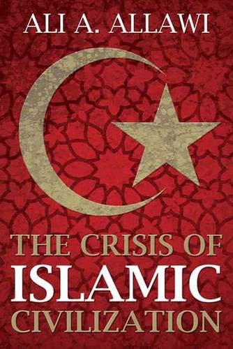 cover image The Crisis of Islamic Civilization
