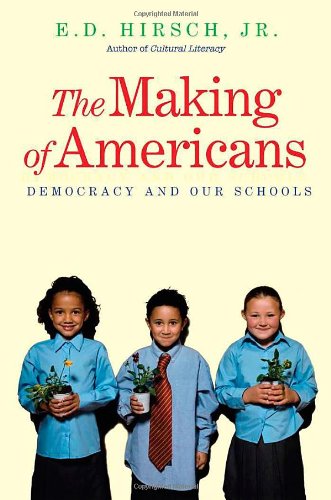 cover image The Making of Americans: Democracy and Our Schools