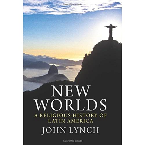cover image New Worlds: A Religious History of Latin America