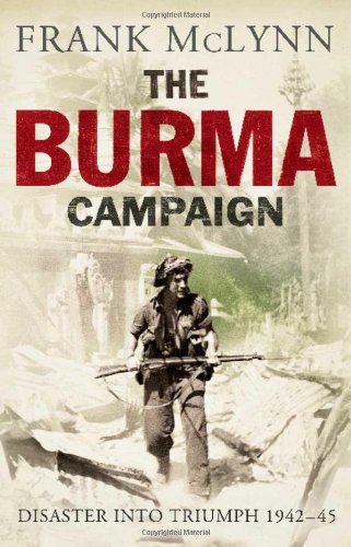 cover image The Burma Campaign: Disaster into Triumph, 1942-45