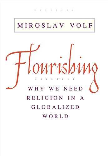 cover image Flourishing: Why We Need Religion in a Globalized World