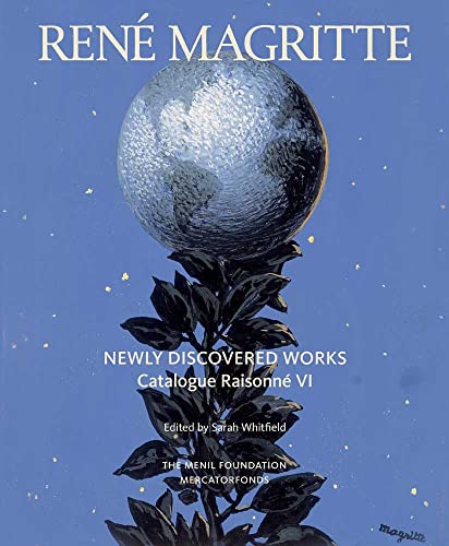 cover image Ren%C3%A9 Magritte: Newly Discovered Works: Catalogue Raisonn%C3%A9 VI