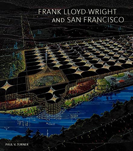 cover image Frank Lloyd Wright and San Francisco