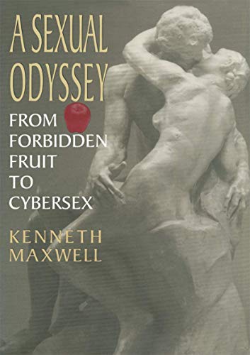 cover image A Sexual Odyssey: From Forbidden Fruit to Cybersex