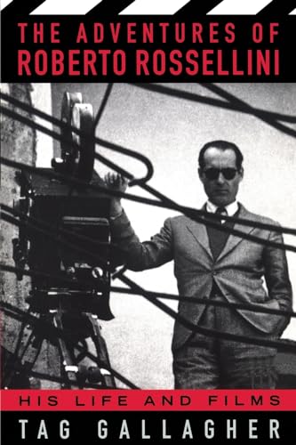 cover image The Adventures of Roberto Rossellini: His Life and Films