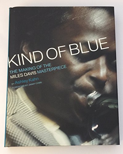 cover image Kind of Blue: The Making of the Miles Davis Masterpiece