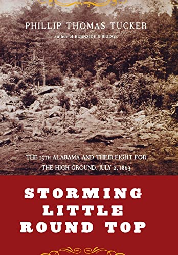cover image Storming Little Round Top: The 15th Alabama and Their Fight for the High Ground, July 2, 1863