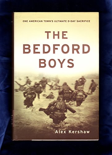 cover image THE BEDFORD BOYS: One American Town's Ultimate D-Day Sacrifice