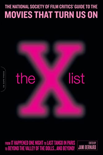 cover image The X List: The National Society of Film Critics' Guide to the Movies That Turn Us On