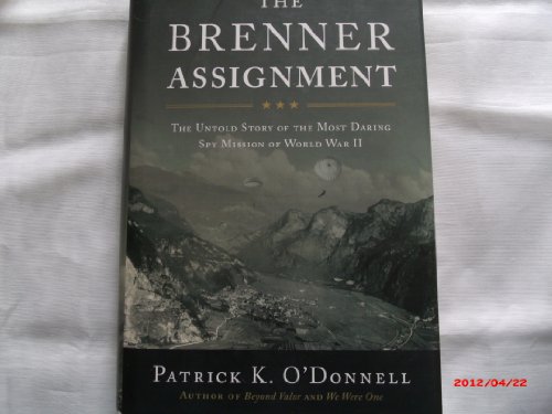 cover image The Brenner Assignment: The Untold Story of the Most Daring Spy Mission of World War II