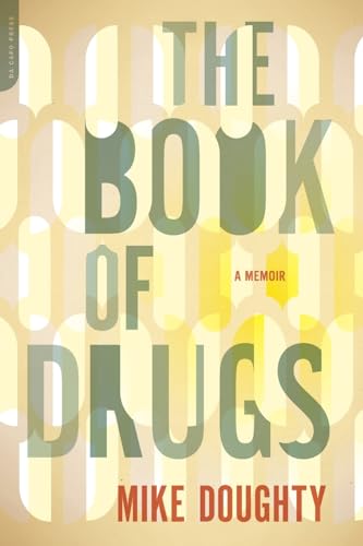 cover image The Book of Drugs: A Memoir