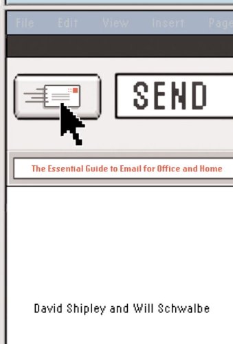 cover image Send: The Essential Guide to Email for Office and Home