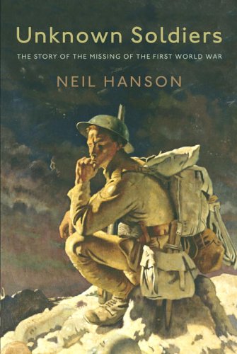 cover image Unknown Soldiers: The Story of the Missing of the First World War